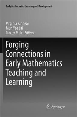 Forging Connections in Early Mathematics Teaching and Learning (Paperback, Softcover Repri)