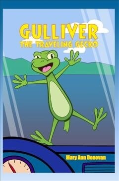 Gulliver the Traveling Gecko (Hardcover)