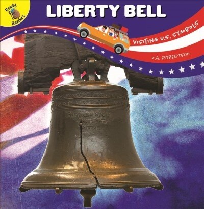 Visiting U.S. Symbols Liberty Bell (Paperback)