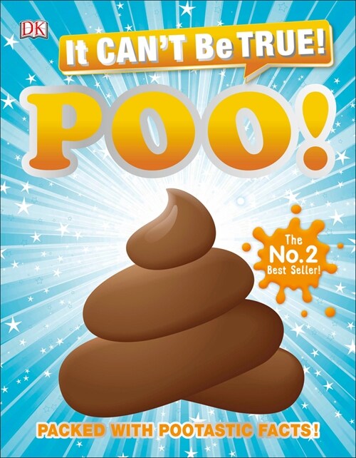 It Cant Be True! Poo: Packed with Pootastic Facts (Paperback)