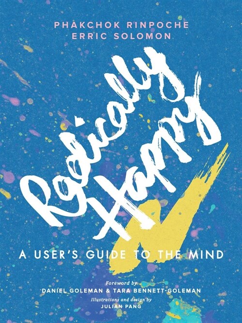 Radically Happy: A Users Guide to the Mind (Paperback)