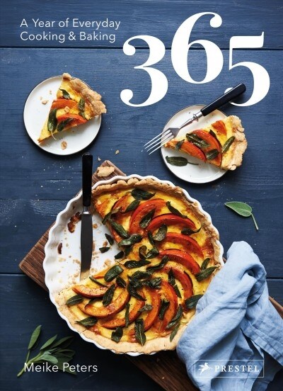 365: A Year of Everyday Cooking and Baking (Hardcover)