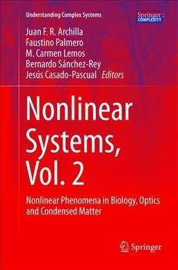 Nonlinear Systems, Vol. 2: Nonlinear Phenomena in Biology, Optics and Condensed Matter (Paperback, Softcover Repri)