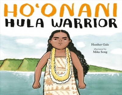 Hoonani: Hula Warrior (Hardcover)