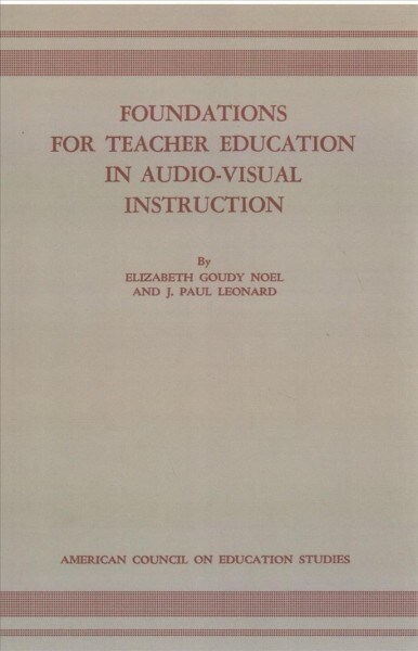 Foundations for Teacher Education in Audio-visual Instruction (Paperback)