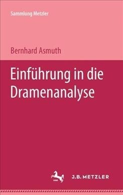Einf?rung in Die Dramenanalyse (Hardcover)