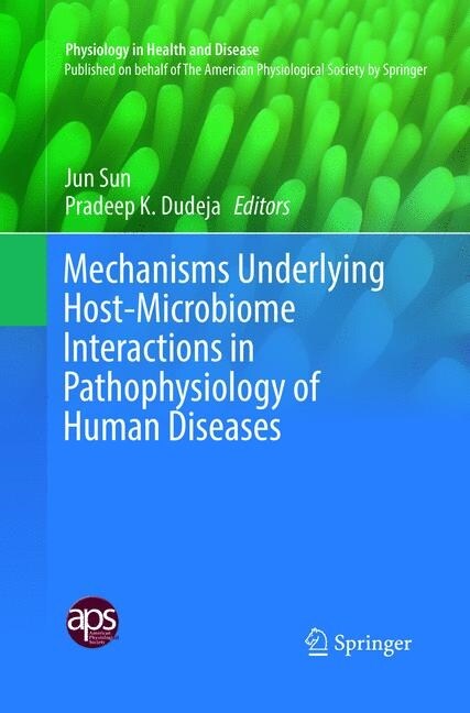 Mechanisms Underlying Host-Microbiome Interactions in Pathophysiology of Human Diseases (Paperback, Softcover Repri)