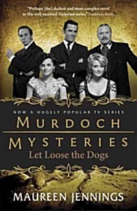 Let Loose the Dogs (Paperback, Media Tie In)