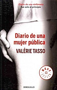 Diario de una mujer publica / Diary of a Public Woman (Paperback, POC)