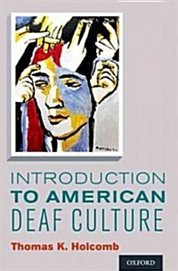 Introduction to American Deaf Culture (Paperback)