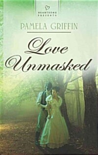 Love Unmasked (Paperback)