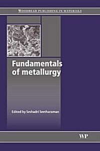 Fundamentals of Metallurgy (Hardcover)