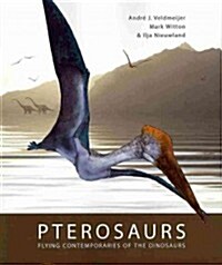 Pterosaurs: Flying Contemporaries of the Dinosaurs (Paperback)