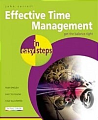 Effective Time Management in Easy Steps (Paperback)