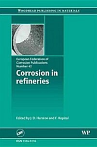 Corrosion in Refineries (Hardcover)