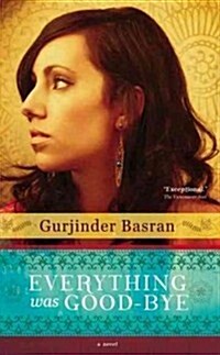 Everything Was Goodbye (Us Edition) (Paperback)
