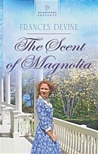 The Scent of Magnolia (Paperback)