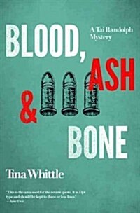 Blood, Ash, and Bone (Paperback)