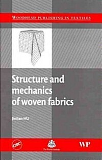 Structure and Mechanics of Woven Fabrics (Hardcover)