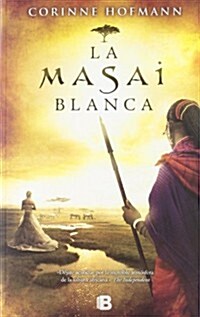 La masai blanca / The White Masai (Paperback)