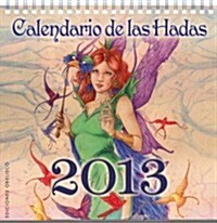 Calendario de Las Hadas 2013 (Hardcover)