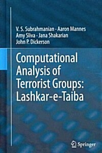 Computational Analysis of Terrorist Groups: Lashkar-E-Taiba (Hardcover, 2013)