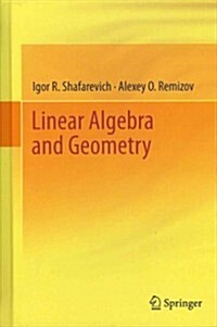 Linear Algebra and Geometry (Hardcover, 2013)