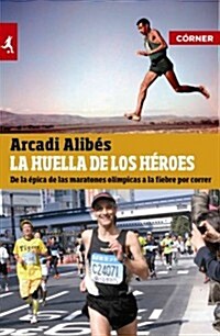 La Huella de Los Heroes (Hardcover)