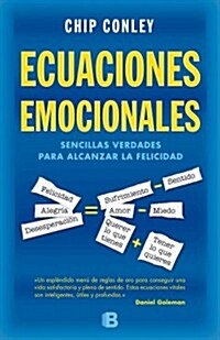 Ecuaciones Emocionales: Sencillas Verdades Para Alcanzar la Felicidad = Emotionals Equations (Paperback)