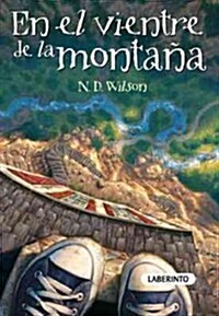 En el vientre de la montana / Leepike Ridge (Paperback, Translation)