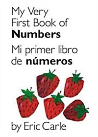 My Very First Book of Numbers / Mi Primer Libro de N?eros: Bilingual Edition (Board Books)