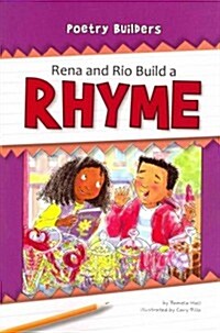 Rena and Rio Build a Rhyme (Paperback)