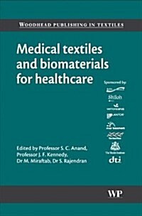 Medical Textiles and Biomaterials for Healthcare (Hardcover)