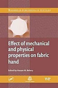 Effect of Mechanical and Physical Properties on Fabric Hand (Hardcover)