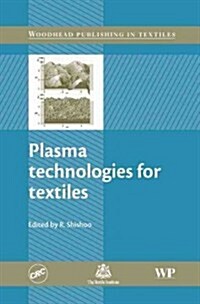 Plasma Technologies for Textiles (Hardcover)