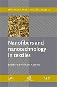 Nanofibers and Nanotechnology in Textiles (Hardcover)