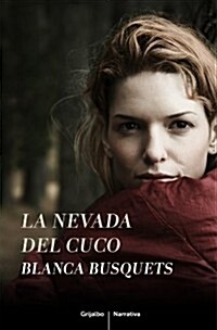 La nevada del cuco / The snowfall of the cuco (Paperback)