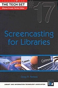 Screencasting for Libraries (Paperback, New)