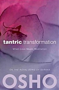 Tantric Transformation: When Love Meets Meditation (Paperback)