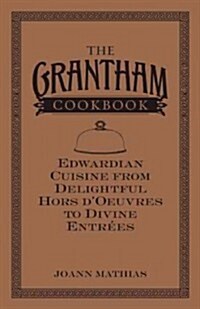 The Grantham Cookbook (Hardcover)
