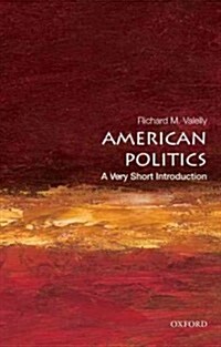 American Politics: A Very Short Introduction (Paperback)