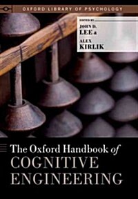 The Oxford Handbook of Cognitive Engineering (Hardcover)