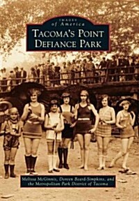 Tacomas Point Defiance Park (Paperback)