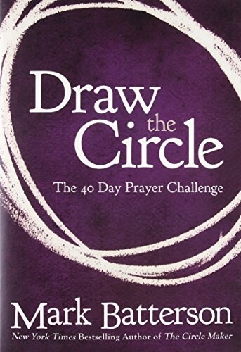 [중고] Draw the Circle: The 40 Day Prayer Challenge (Paperback)