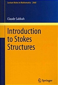 Introduction to Stokes Structures (Paperback, 2013)