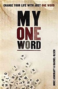 [중고] My One Word: Change Your Life with Just One Word (Paperback)