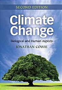 Climate Change : Biological and Human Aspects (Paperback, 2 Revised edition)