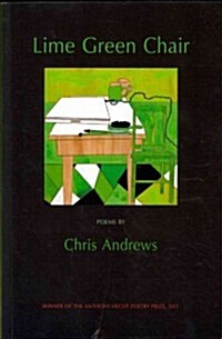 Lime Green Chair : Poems (Paperback, First)