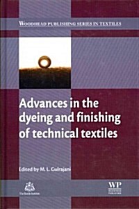 Advances in the Dyeing and Finishing of Technical Textiles (Hardcover)