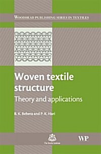 Woven Textile Structure : Theory and Applications (Hardcover)